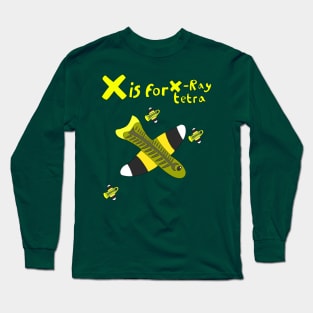 X is for X-Ray Tetra Long Sleeve T-Shirt